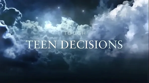 XXX Tough Teen Decisions Movie Trailer ống lớn