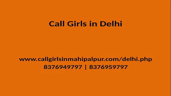 XXX QUALITY TIME SPEND WITH OUR MODEL GIRLS GENUINE SERVICE PROVIDER IN DELHI mega rør