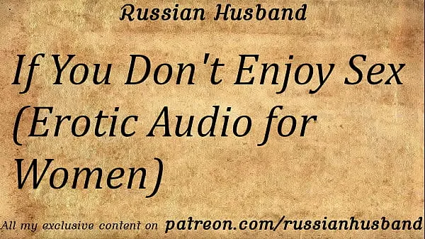XXX If You Don't Enjoy Sex (Erotic Audio for Women ống lớn
