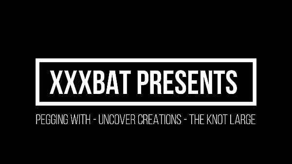 XXX XXXBat pegging with Uncover Creations the Knot Large ống lớn