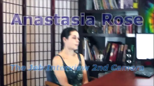 XXX Anastasia Rose The Job Interview 2nd Camera mega Tüp