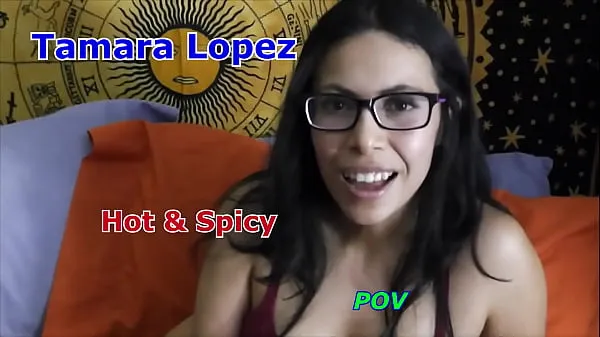 XXX Tamara Lopez Hot and Spicy South of the Border mega cső